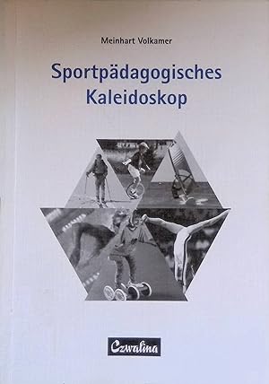 Seller image for Sportpdagogisches Kaleidoskop : Texte, Episoden und Skizzen zu sportpdagogischen Problemen ; ein Lesebuch. Sportwissenschaft und Sportpraxis ; Bd. 129 for sale by books4less (Versandantiquariat Petra Gros GmbH & Co. KG)