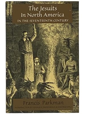 Image du vendeur pour The Jesuits in North America in the Seventeenth Century mis en vente par Yesterday's Muse, ABAA, ILAB, IOBA