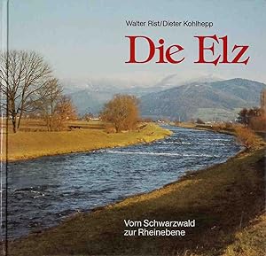 Immagine del venditore per Die Elz : vom Schwarzwald zur Rheinebene. venduto da books4less (Versandantiquariat Petra Gros GmbH & Co. KG)