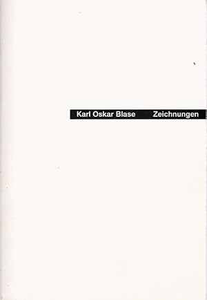 Bild des Verkufers fr Karl Oskar Blase. Zeichnungen. Katalog zur Ausstellung in der Sparkasse Kassel. zum Verkauf von Schrmann und Kiewning GbR