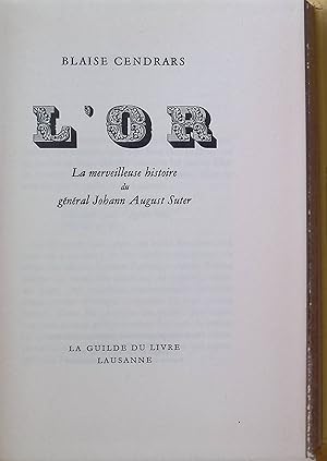 Image du vendeur pour L'Or: La merveilleuse histoire du gnral Johann August Suter mis en vente par books4less (Versandantiquariat Petra Gros GmbH & Co. KG)