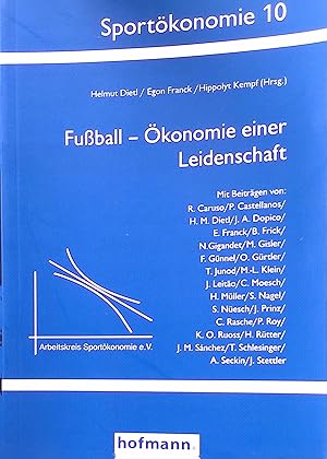 Bild des Verkufers fr Fuball - konomie einer Leidenschaft: Hrsg. v. der Arbeitskreis Sportkonomie e.V. Sportkonomie 10 zum Verkauf von books4less (Versandantiquariat Petra Gros GmbH & Co. KG)