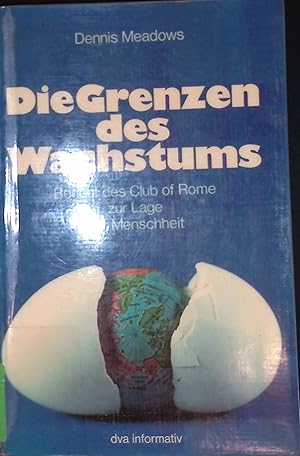 Bild des Verkufers fr Die Grenzen des Wachstums: Bericht des Club of Rome zur Lage der Menschheit. zum Verkauf von books4less (Versandantiquariat Petra Gros GmbH & Co. KG)