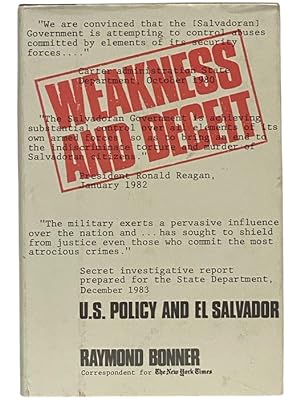 Seller image for Weakness and Deceit: U.S. Policy and El Salvador for sale by Yesterday's Muse, ABAA, ILAB, IOBA