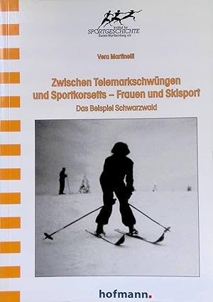 Bild des Verkufers fr Zwischen Telemarkschwngen und Sportkorsetts - Frauen und Skisport : das Beispiel Schwarzwald. Institut fr Sportgeschichte Baden-Wrttemberg e.V. ; 10 : Wissenschaftliche Schriftenreihe zum Verkauf von books4less (Versandantiquariat Petra Gros GmbH & Co. KG)