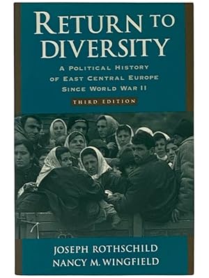 Image du vendeur pour Return to Diversity: A Political History of East Central Europe since World War II mis en vente par Yesterday's Muse, ABAA, ILAB, IOBA