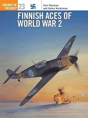 Bild des Verkufers fr Finnish Aces of World War 2: No.23 (Aircraft of the Aces) zum Verkauf von WeBuyBooks