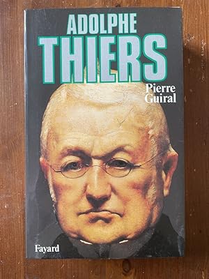 Seller image for Adolphe Thiers for sale by Librairie des Possibles