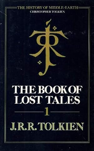 Image du vendeur pour The Book of Lost Tales: Pt. 1 (The History of Middle-Earth) mis en vente par WeBuyBooks 2