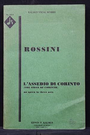 Bild des Verkufers fr L'assedio di Corinto (The siege of Corinth). An opera in three acts. (= Kalmus Vocal Scores, Nr. 6415). zum Verkauf von Antiquariat  Braun