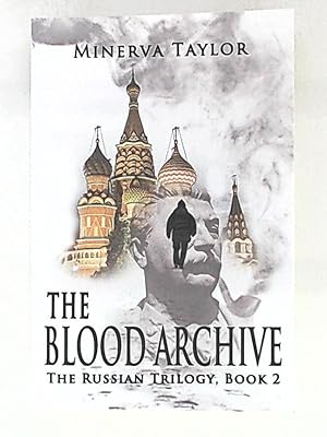 Bild des Verkufers fr The Blood Archive: The Russian Trilogy, Book Two zum Verkauf von Leserstrahl  (Preise inkl. MwSt.)