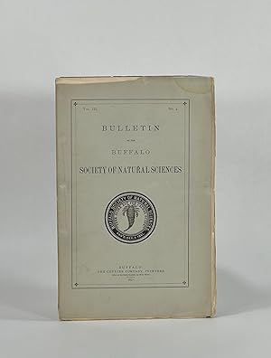 Immagine del venditore per BULLETIN OF THE BUFFALO SOCIETY OF NATURAL SCIENCES (Volume III, No. 4) venduto da Michael Pyron, Bookseller, ABAA