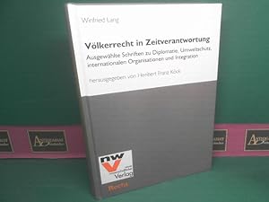 Bild des Verkufers fr Vlkerrecht in Zeitverantwortung. Ausgewhlte Schriften zu Diplomatie, Umweltschutz, internationalen Organisationen und Integration. zum Verkauf von Antiquariat Deinbacher