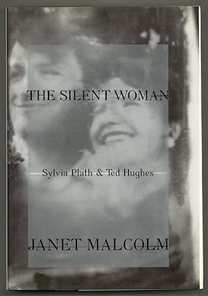 Seller image for The Silent Woman: Sylvia Plath & Ted Hughes for sale by Between the Covers-Rare Books, Inc. ABAA