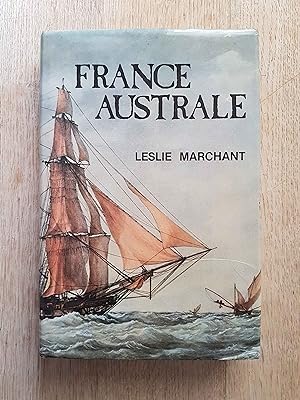 Bild des Verkufers fr France Australe : A Study of French Explorations and Attempts to Found a Penal Colony and Strategic Base in South Western Australia 1503-1826 zum Verkauf von masted books