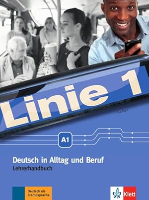 Image du vendeur pour Linie 1 A1: Deutsch in Alltag und Beruf. Lehrerhandbuch (Linie 1: Deutsch in Alltag und Beruf) mis en vente par Buchhandlung Loken-Books