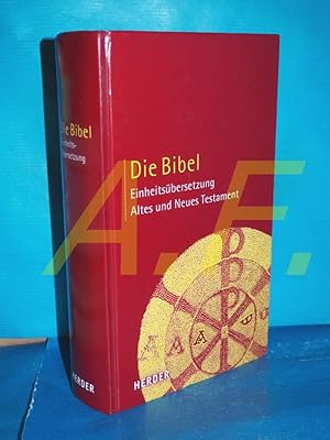 Bild des Verkufers fr Die Bibel : Altes und Neues Testament , Einheitsbersetzung (Dnndruckausgabe) [hrsg. im Auftr. der Bischfe Deutschlands . Fr die Psalmen und das Neue Testament auch im Auftr. des Rates der Evangelischen Kirche in Deutschland und des Evangelischen Bibelwerks in der Bundesrepublik Deutschland] zum Verkauf von Antiquarische Fundgrube e.U.