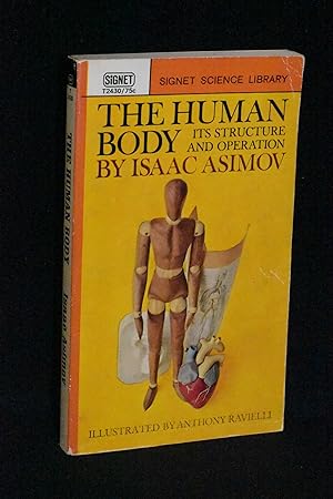 The Human Body: Its Structure and Operation (Signet Science Library)