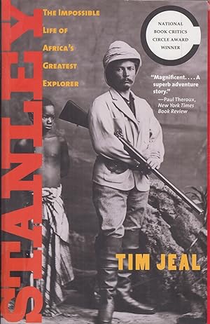 Seller image for Stanley: The Impossible Life of Africa's Greatest Explorer for sale by Adventures Underground
