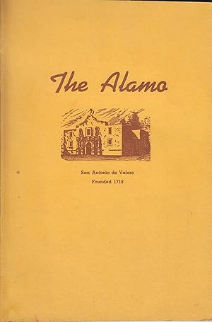 Seller image for The Alamo: Mission Fortress and Shrine - History of the Altar of Texas Liberty for sale by Adventures Underground
