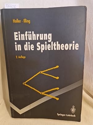 Imagen del vendedor de Einfhrung in die Spieltheorie. (= Springer-Lehrbuch). a la venta por Versandantiquariat Waffel-Schrder