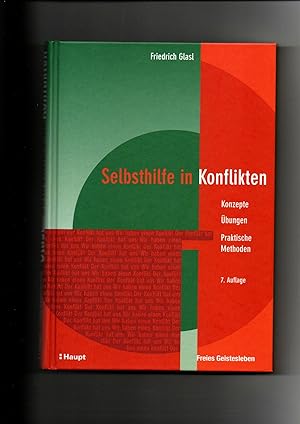 Bild des Verkufers fr Friedrich Glasl, Selbsthilfe in Konflikten : Konzepte - bungen - praktische Methoden. zum Verkauf von sonntago DE