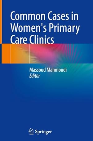 Bild des Verkufers fr Common Cases in Women's Primary Care Clinics zum Verkauf von AHA-BUCH GmbH