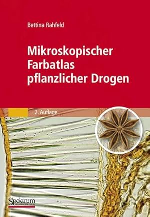 Bild des Verkufers fr Mikroskopischer Farbatlas pflanzlicher Drogen zum Verkauf von Studibuch