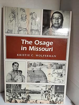 Seller image for The Osage in Missouri (Missouri Heritage Readers) for sale by Hammonds Antiques & Books