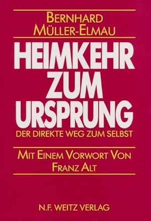 Bild des Verkufers fr Heimkehr zum Ursprung: Der direkte Weg zum Selbst zum Verkauf von Studibuch