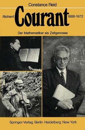 Bild des Verkufers fr Richard Courant 1888?1972: Der Mathematiker als Zeitgenosse zum Verkauf von Studibuch