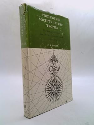 Seller image for Portuguese Society in the Tropics: Municipal Councils of Goa, Macao, Bahia and Luanda, 1510-1800 for sale by ThriftBooksVintage