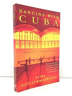Dancing with Cuba: A Memoir of the Revolution