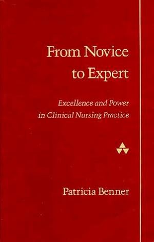 Seller image for From Novice to Expert: Excellence and Power in Clinical Nursing Practice for sale by WeBuyBooks
