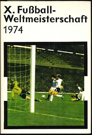 Bild des Verkufers fr X. Fuball-Weltmeisterschaft 1974. zum Verkauf von Kirjat Literatur- & Dienstleistungsgesellschaft mbH