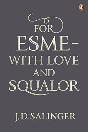 Immagine del venditore per For Esme - with Love and Squalor: And Other Stories venduto da WeBuyBooks 2