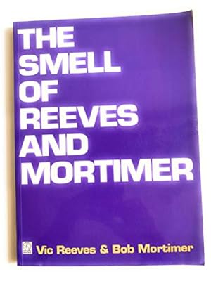 Seller image for The Smell of Reeves And Mortimer (Fantail S.) for sale by WeBuyBooks 2