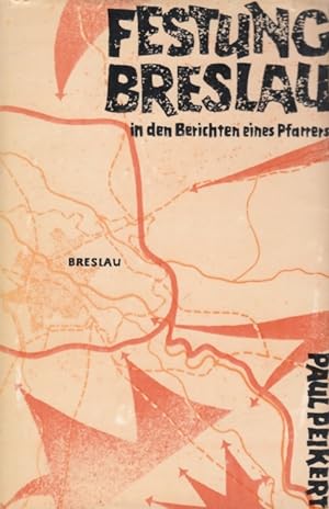 Seller image for "Festung Breslau" in den Berichten eines Pfarrers 22. Januar bis 6. Mai 1945 for sale by Leipziger Antiquariat