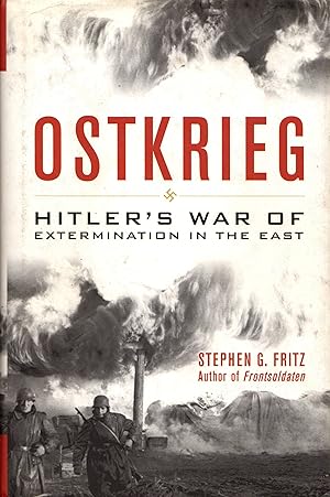 Imagen del vendedor de Ostkrieg: Hitler's War of Extermination in the East a la venta por Newbury Books