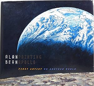 Seller image for Alan Bean, Painting Apollo: First Artist on Another World for sale by Newbury Books