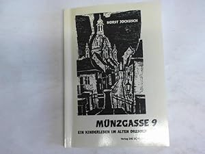 Bild des Verkufers fr Mnzgasse 9. Ein Kinderleben im alten Dresden zum Verkauf von Celler Versandantiquariat