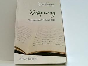 Bild des Verkufers fr Zeitsprung: Tagesnotizen 1948 bis 2018 Tagesnotizen 1948 und 2018 zum Verkauf von Book Broker