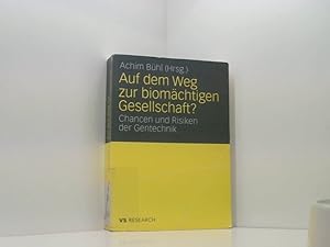 Seller image for Auf dem Weg zur biomchtigen Gesellschaft?: Chancen und Risiken der Gentechnik Chancen und Risiken der Gentechnik for sale by Book Broker