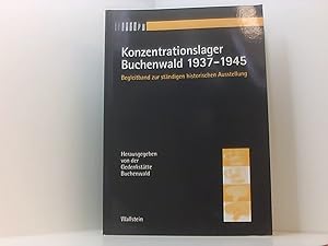 Bild des Verkufers fr Konzentrationslager Buchenwald 1937-1945. Begleitband zur stndigen historischen Ausstellung Begleitband zur stndigen historischen Ausstellung zum Verkauf von Book Broker