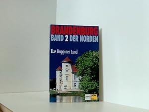 Bild des Verkufers fr Brandenburg, Der Norden, Bd.2, Das Ruppiner Land Bd. 2. Das Ruppiner Land zum Verkauf von Book Broker