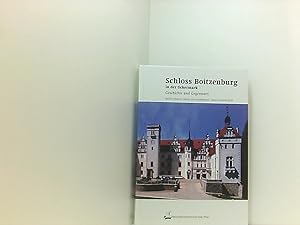 Imagen del vendedor de Schloss Boitzenburg in der Uckermark: Zur Geschichte und Gegenwart des Schlosses und seiner Parkanlage Geschichte und Gegenwart a la venta por Book Broker