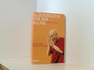 Seller image for Glcksregeln fr den Alltag: Happiness at work Dalai Lama/Howard C. Cutler. Aus dem Amerikan. von Maria Buchwald for sale by Book Broker