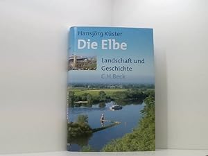 Bild des Verkufers fr Die Elbe Landschaft und Geschichte zum Verkauf von Book Broker