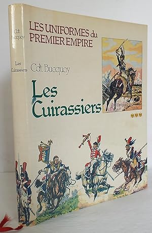 Imagen del vendedor de Les Uniformes du Premier Empire - Les Cuirassiers a la venta por The Wild Muse