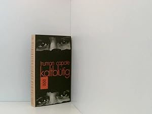 Seller image for Kaltbltig: Wahrheitsgemer Bericht ber einen mehrfachen Mord und seine Folgen wahrheitsgemer Bericht ber einen mehrfachen Mord und seine Folgen for sale by Book Broker